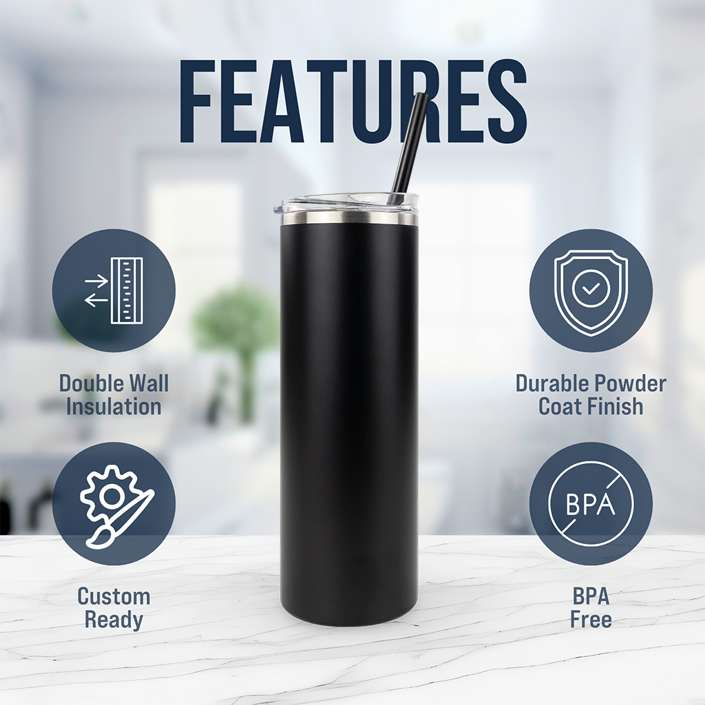 Skinny Tumbler - 20oz - Powder Coated